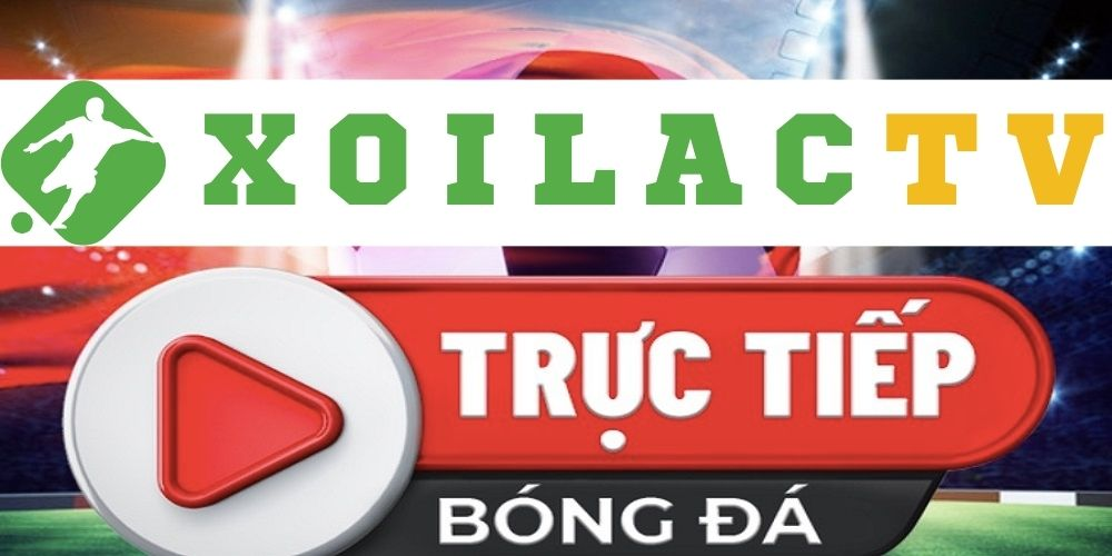 Kênh trực tiếp xoilac-tvv.today - Theo dõi miễn phí mọi lúc mọi nơi