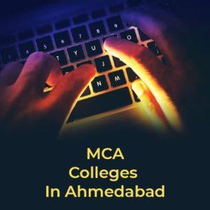 Top 10 MCA Colleges in Ahmedabad 2024
