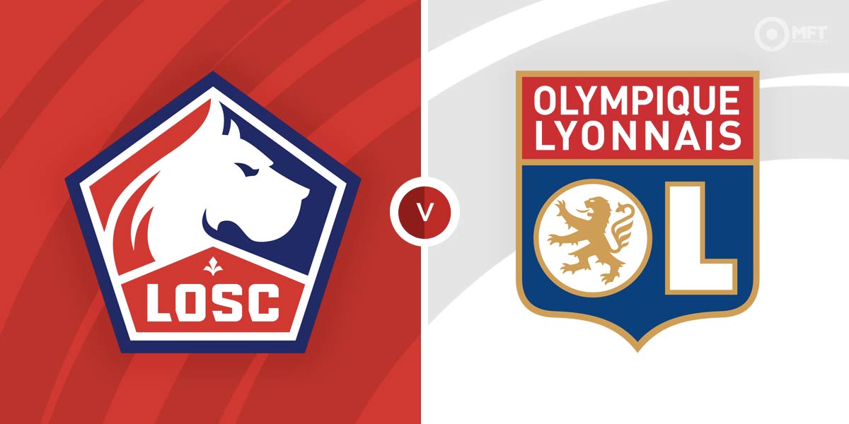 Giới thiệu chi tiết về 2 đội Lille vs Lyon