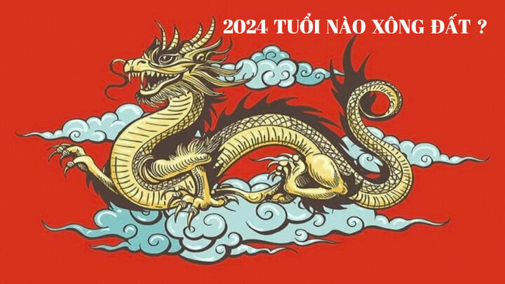 Tuổi nào xông đất tốt năm 2024 giáp thìn?