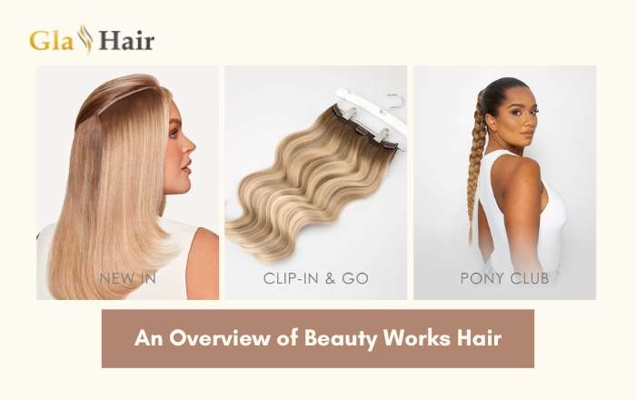 An Overview of Hair Extensions at Beauty Works