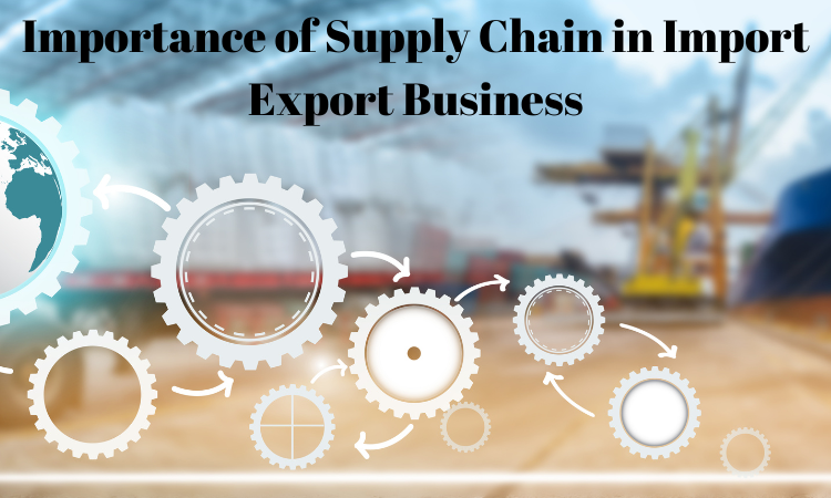 Supply Chain Management and Import-Export operations