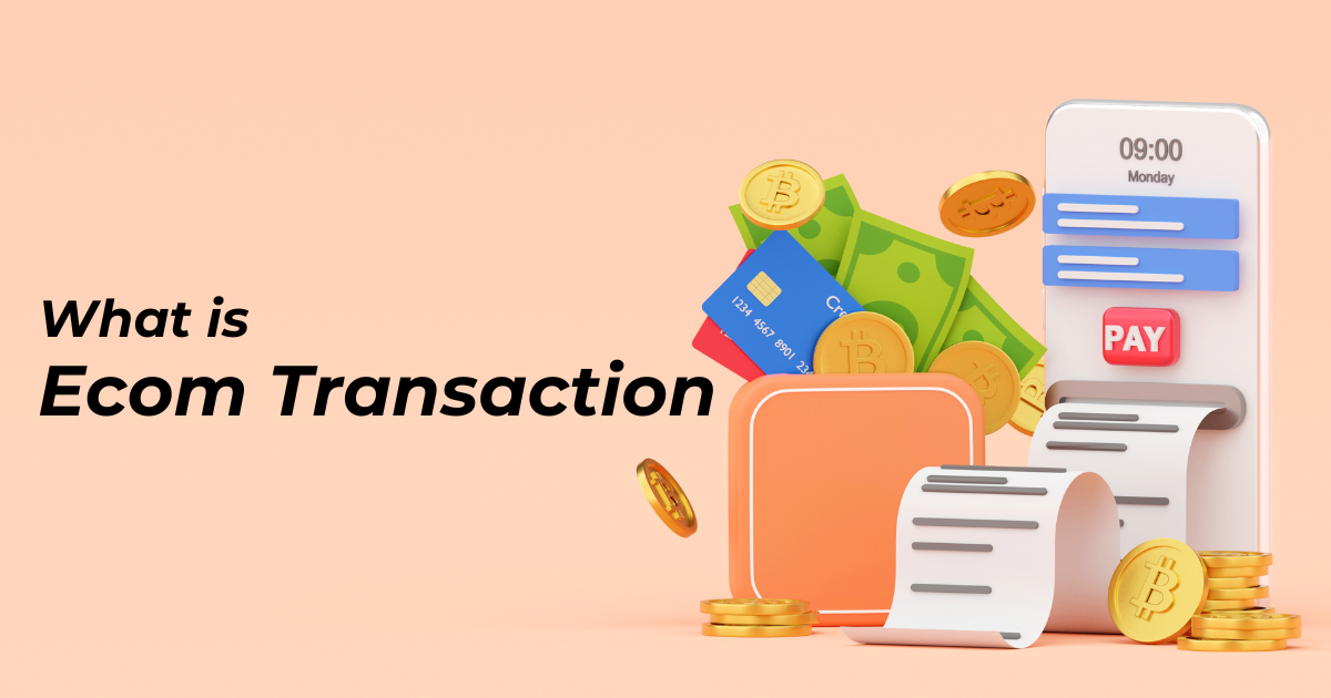 Ecom Transaction 