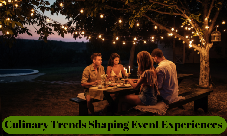 Culinary Trends Shaping Event Experiences
