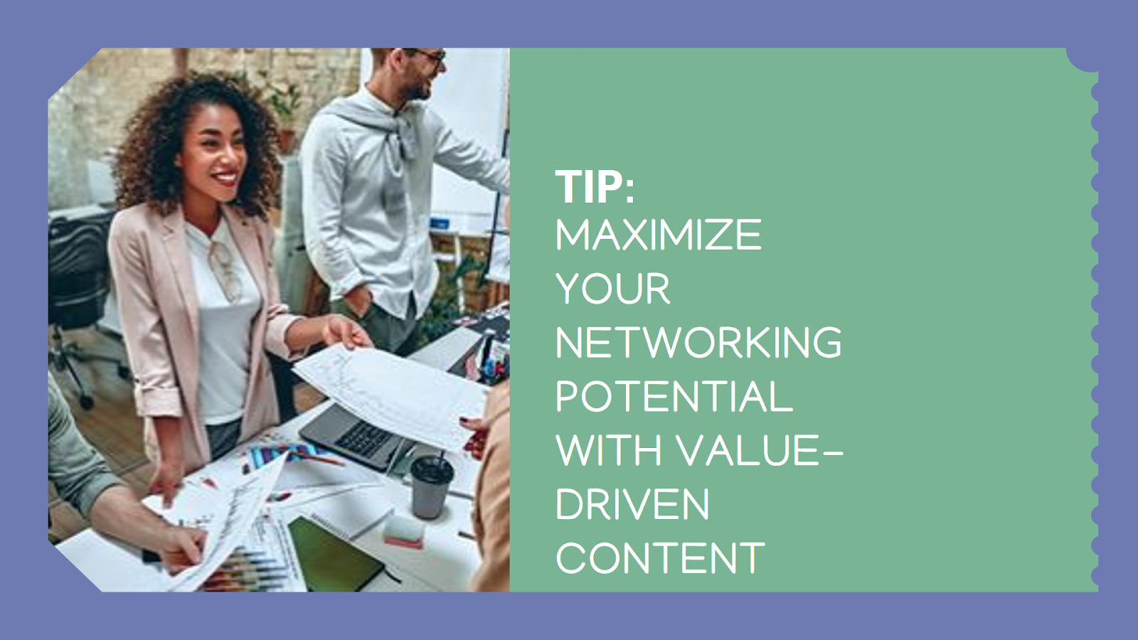 Share Valuable content for Effective LinkedIn Networking