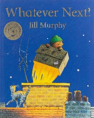 Whatever Next! (A Bear Family Book, 2): Murphy, Jill + Free Delivery