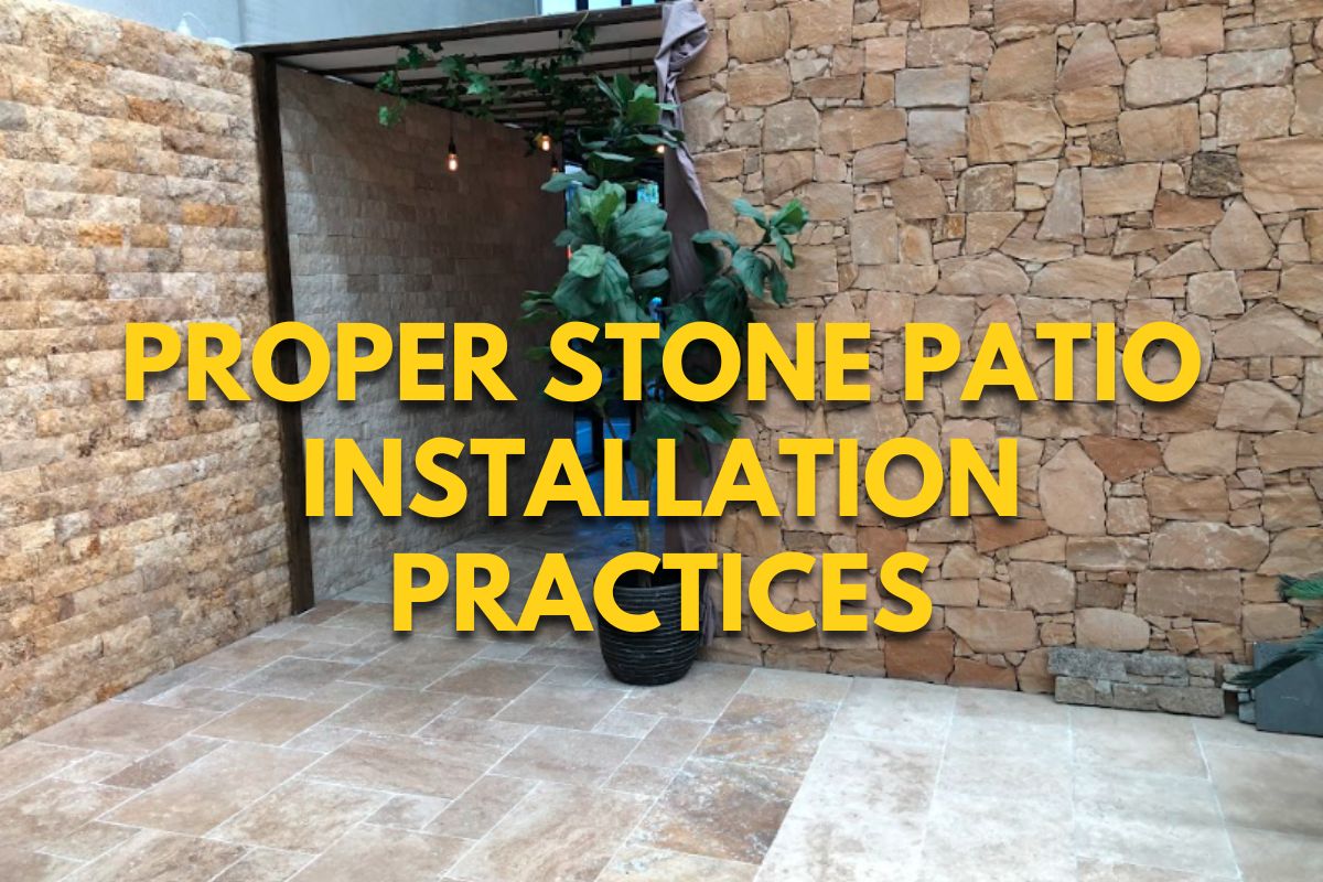 Proper Stone Patio Installation Practices 