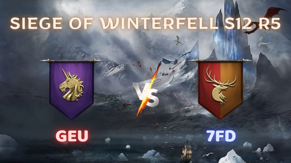 Siege of Winterfell Season 12 Round 5 | GEU vs. 7FD 