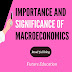 Importance and significance of macroeconomics