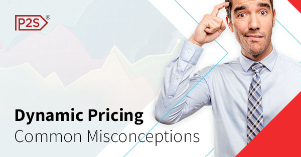Dynamic Pricing Common Misconceptions