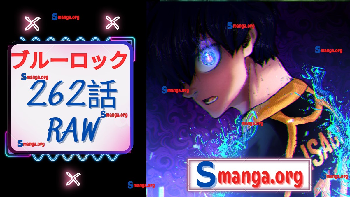 ブルーロック 262話 RAW – Blue Lock 262 RAW