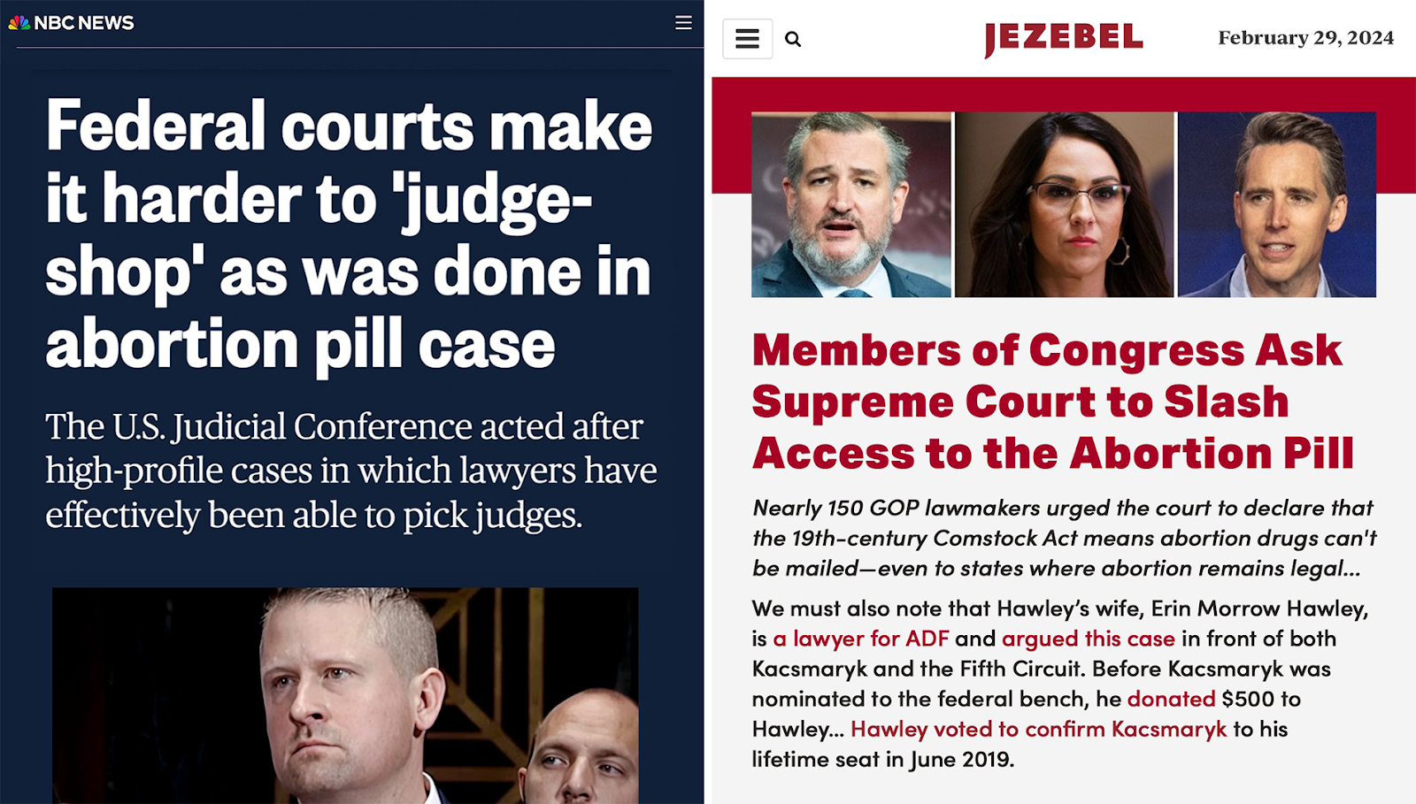 On the left, NBC News headline: Federal courts make it harder to 'judge-shop' as was done in abortion pill case. On the right, Jezebel headline: Members of Congress ask Supreme Court to Slash Access to the Abortion Pill.