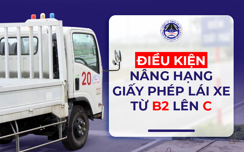 nang hang giay phep lai xe B2 len C 2024