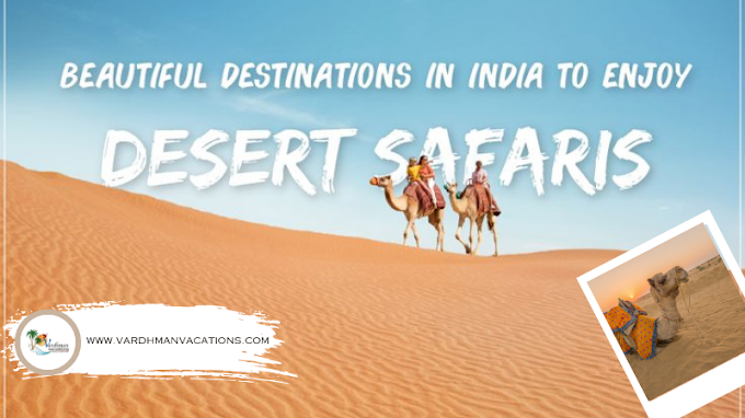 Top Must-Visit Desert Safari Destinations in Rajasthan