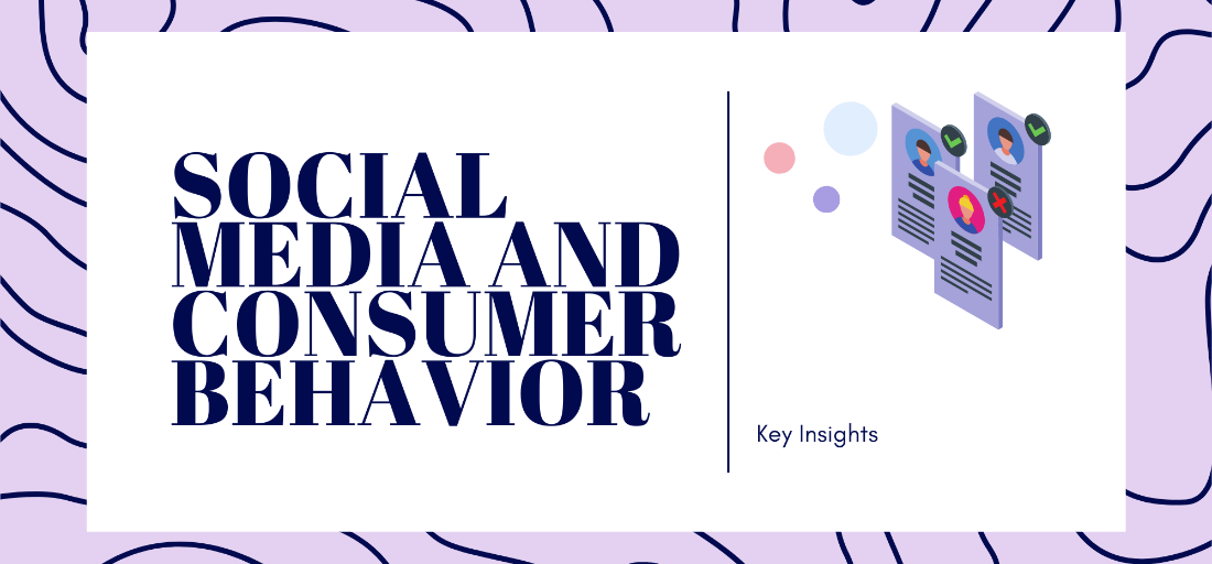 Social Media and Consumer Behavior: Key Insights