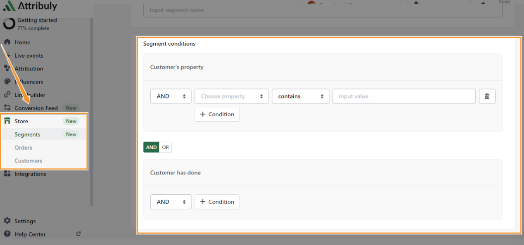 Attribuly Store enables you to segment customers using AND/OR conditions.