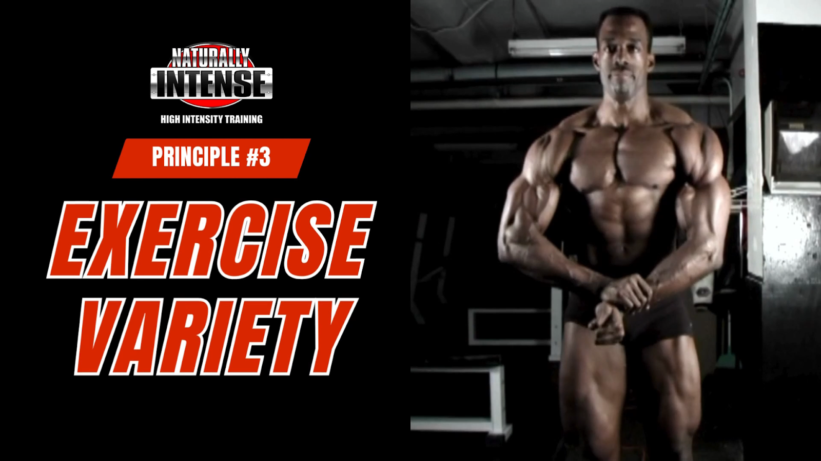 Principle 3 of Naturally Intense High Intensity Training is exercise variety
