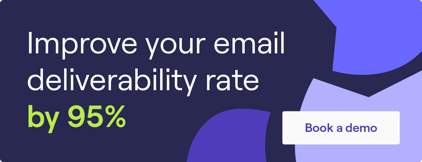 Improve our email deliverability rate by 95%. Click to book a demo. 