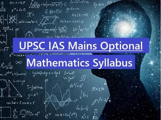 A Complete Guide To Comprehending The UPSC Mathematics Syllabus