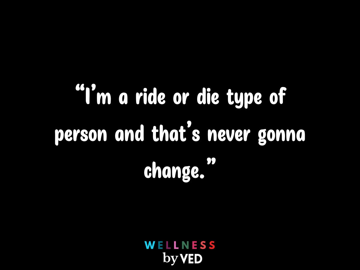 quotes about ride or die 