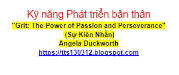 Tóm Tắt Sách "Grit: The Power of Passion and Perseverance" (Sự Kiên Nhẫn) - Angela Duckworth - tts130312