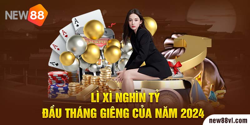 Lì xì nghìn tỷ đầu tháng Giêng của năm 2024