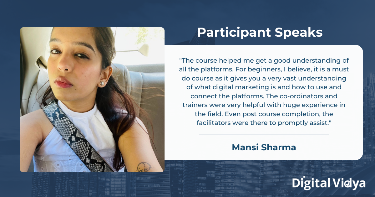Students of digital vidya, mansi sharma shares her positive experience with digital vidya's digital marketing course