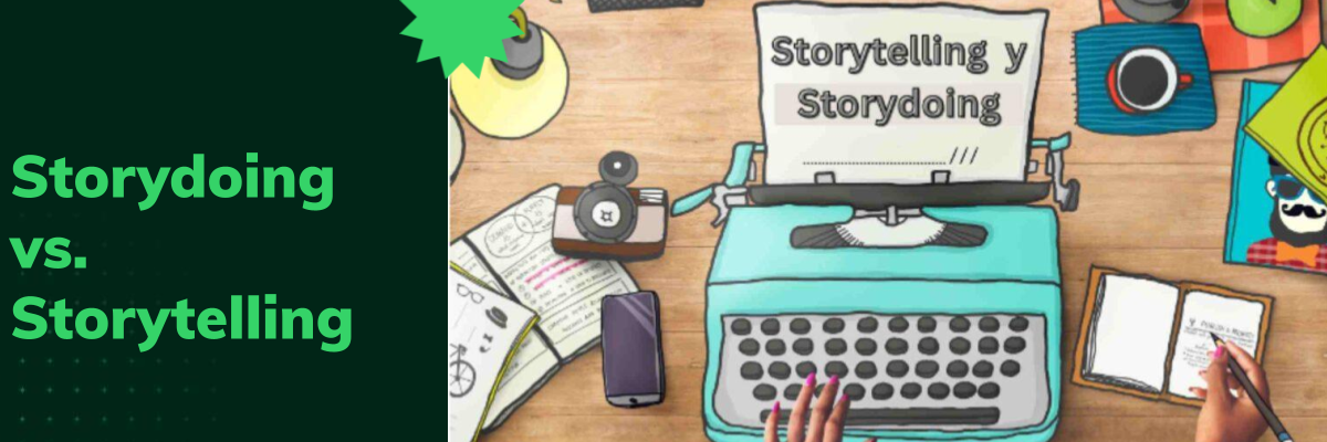 storydoing vs. storytelling