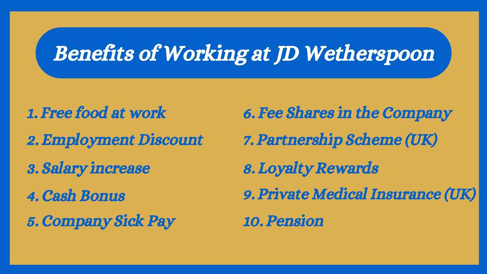 What are the benefits of working at J D Wetherspoon?