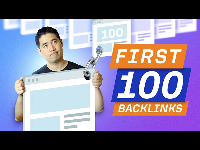 How Can You Build Your First 100 Website Backlink?  