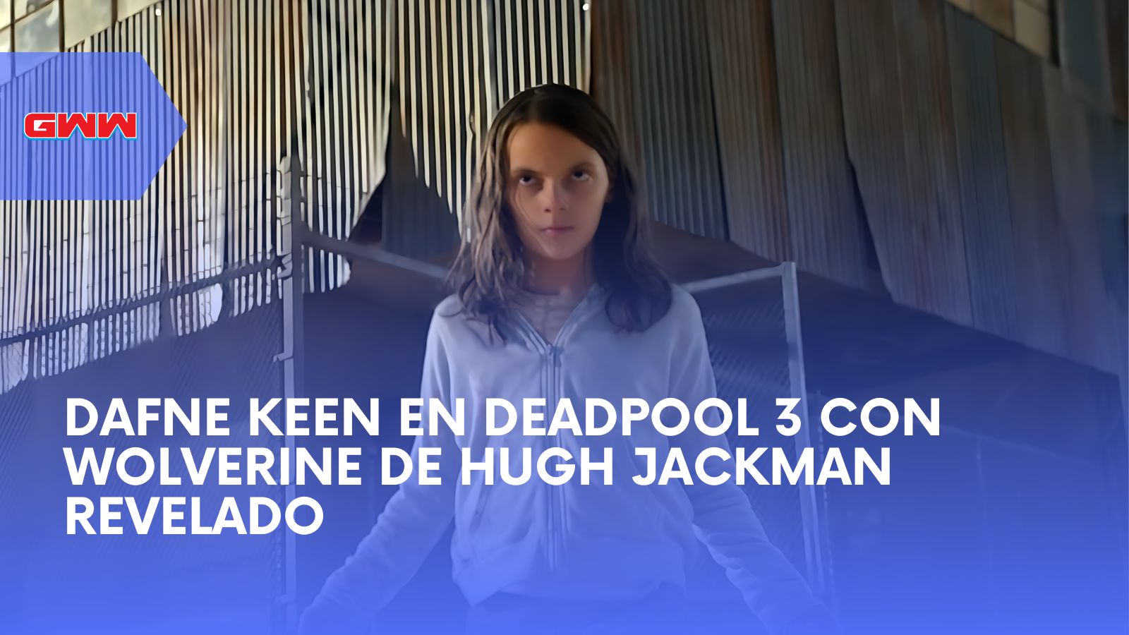 Dafne Keen en Deadpool 3 con Wolverine de Hugh Jackman Revelado