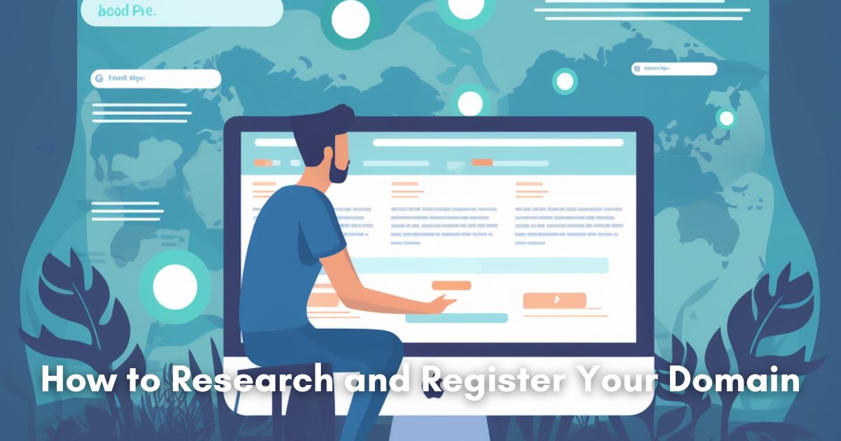 How to Research and Register Your Domain