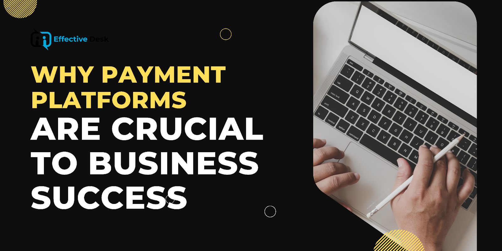 Why Payment Platforms Are Crucial To Business Success