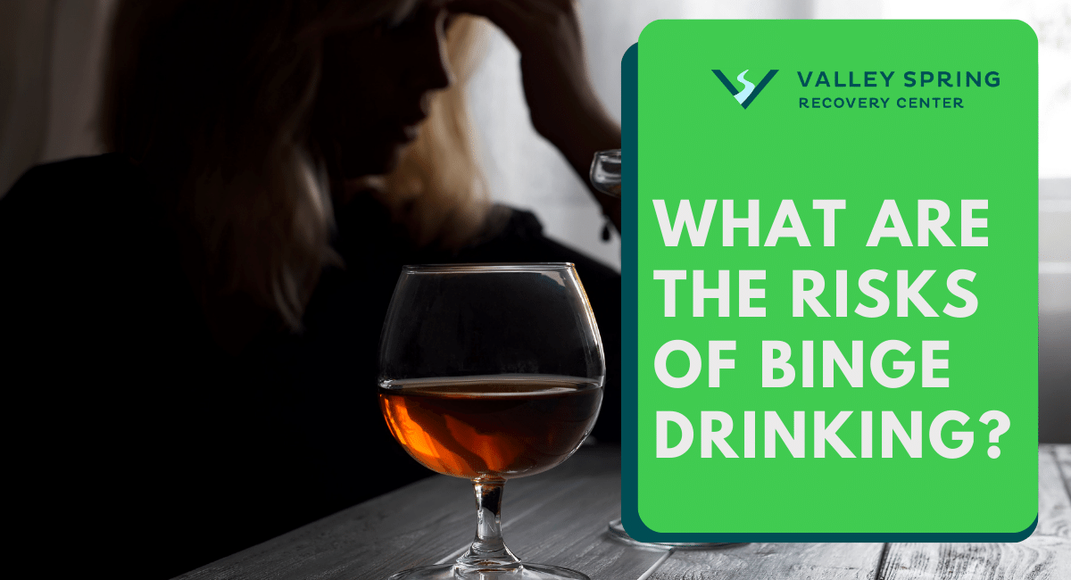 What Are The Risks Of Binge Drinking?