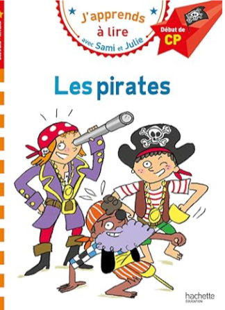 Sami et Julie CP Niveau 1 Les pirates  livre de première lecture 