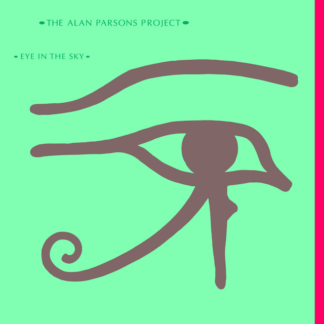 Eye In The Sky - song and lyrics by The Alan Parsons Project | Spotify