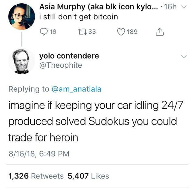 Twitter screenshot likening bitcoin mining to running your car engine to solve sudoku problems you can trade for heroin