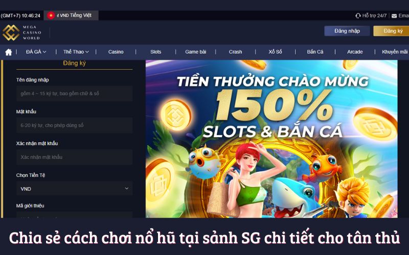 Chia sẻ cách chơi nổ hũ tại sảnh SG chi tiết cho tân thủ