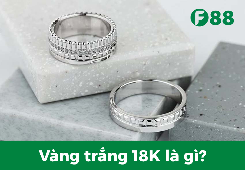 Vàng trắng 18K