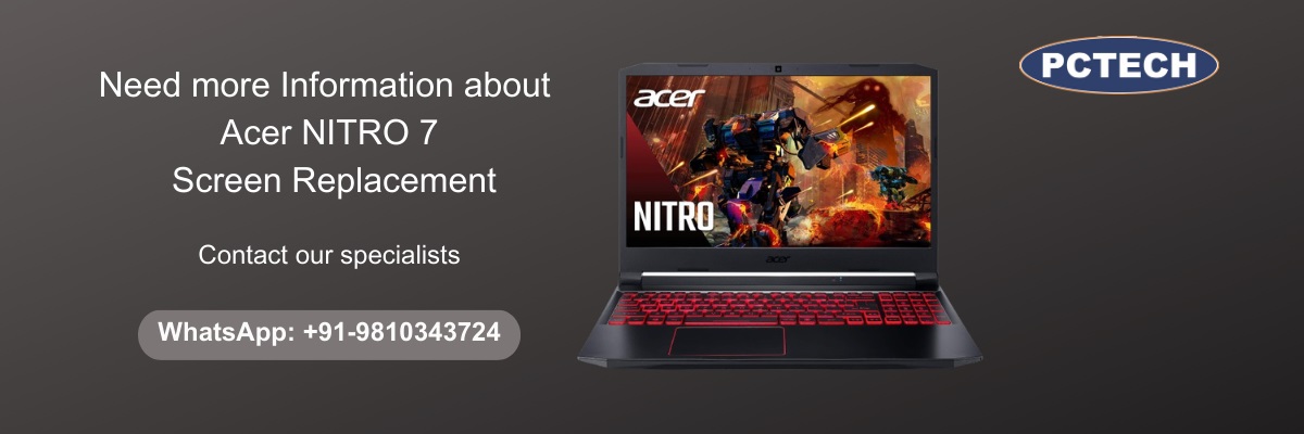 Acer NITRO 7 Laptop Screen Replacement Cost in India