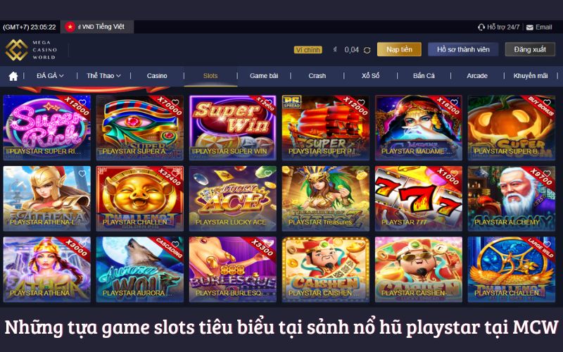 Những tựa game slots tiêu biểu tại sảnh nổ hũ playstar tại MCW