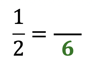 1 over 2 = something over 6