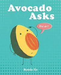 Book Cover: "Avocado Asks...What am I?"