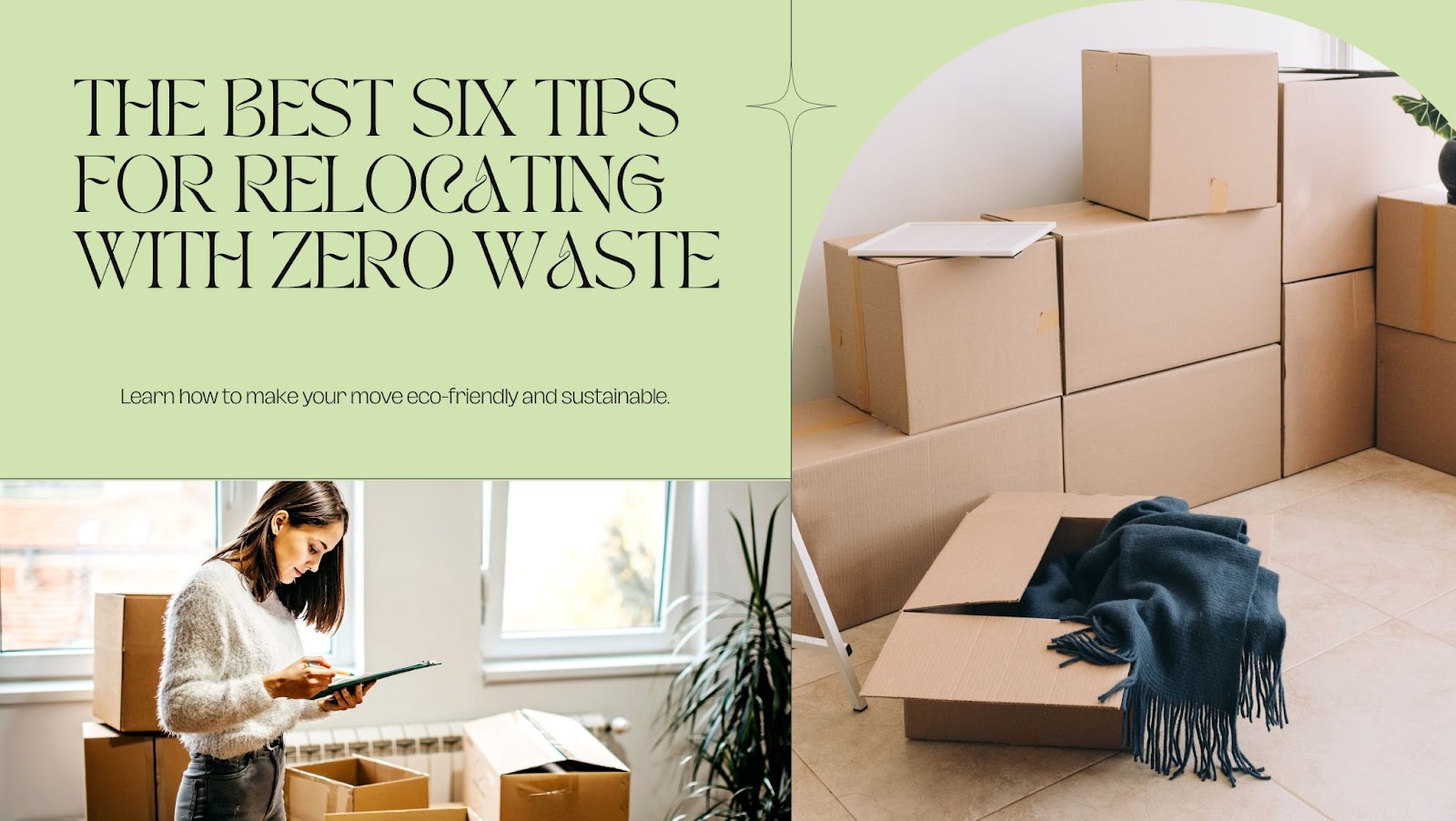 Best Six Tips For Relocating With Zero Waste