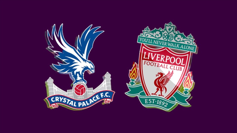 Giới thiệu sơ lược về 2 đội Liverpool vs Crystal Palace