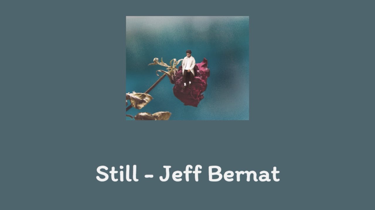 Jeff Bernat - Still BY KUBET