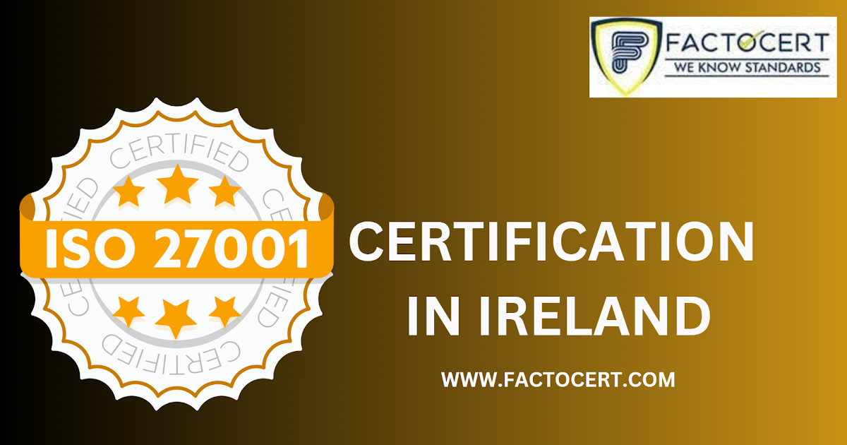 What Is ISO 27001 Certification In Ireland What Are The Advantages And