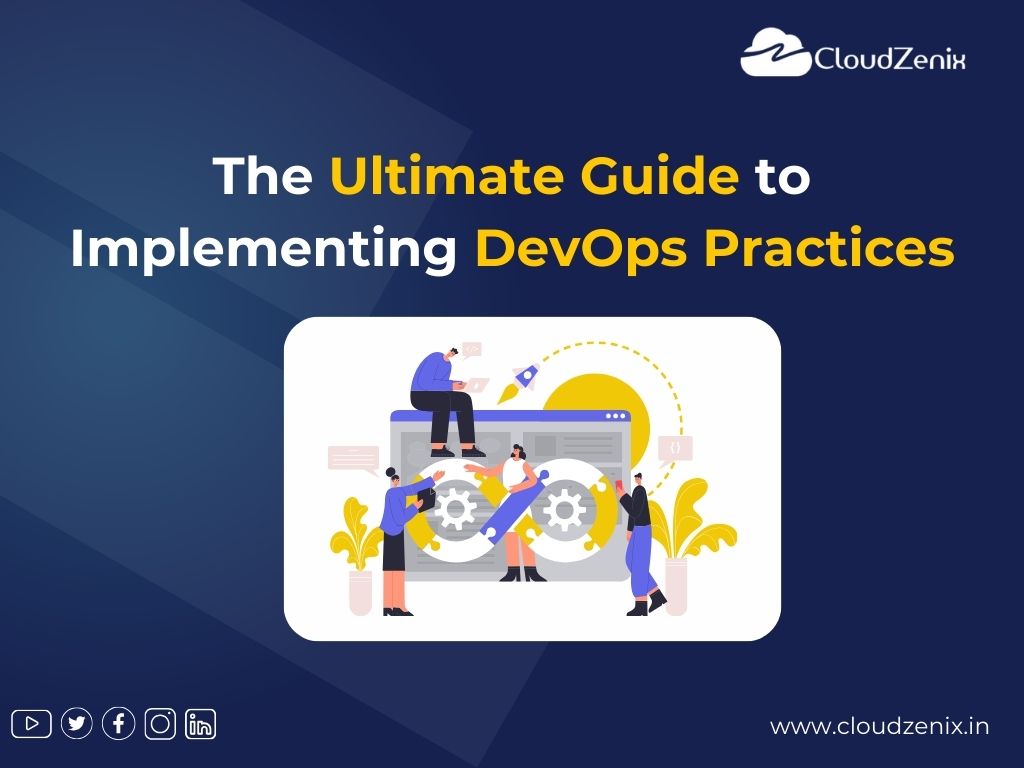 The Ultimate Guide to Implementing DevOps Practices