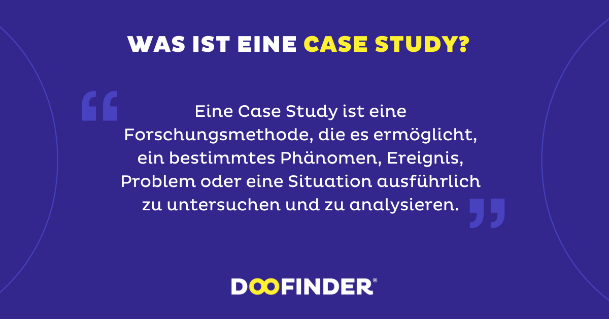 Was ist eine Case Study?