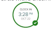 You will be able to tell if your Clock In is successful only when a green circle will appear around the clock.